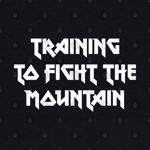 Training to fight the mountain by RetroFreak